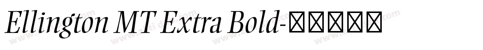 Ellington MT Extra Bold字体转换